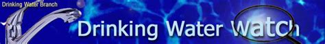 watch ca|drinking water watch ca.